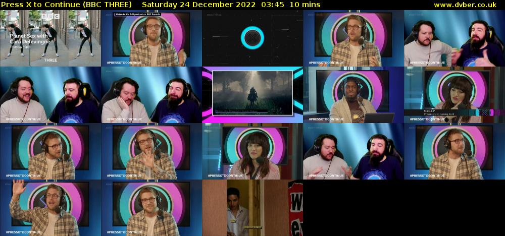 Press X to Continue (BBC THREE) Saturday 24 December 2022 03:45 - 03:55