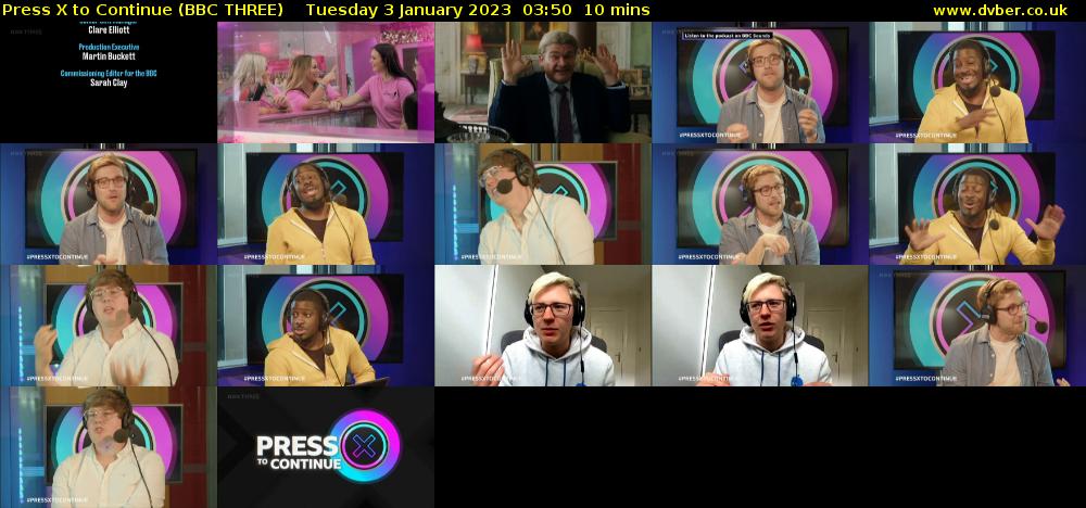Press X to Continue (BBC THREE) Tuesday 3 January 2023 03:50 - 04:00