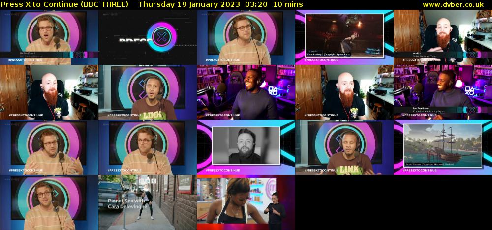 Press X to Continue (BBC THREE) Thursday 19 January 2023 03:20 - 03:30