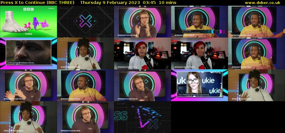 Press X to Continue (BBC THREE) Thursday 9 February 2023 03:45 - 03:55