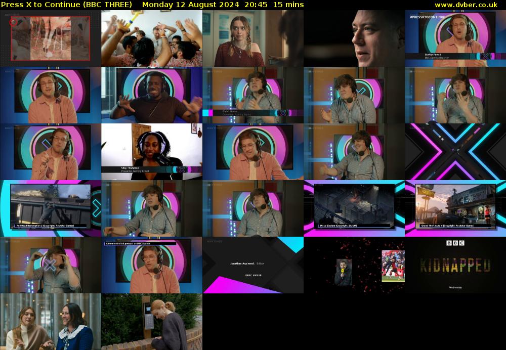 Press X to Continue (BBC THREE) Monday 12 August 2024 20:45 - 21:00