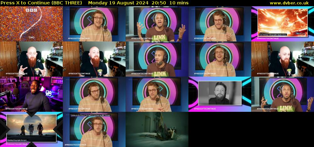 Press X to Continue (BBC THREE) Monday 19 August 2024 20:50 - 21:00