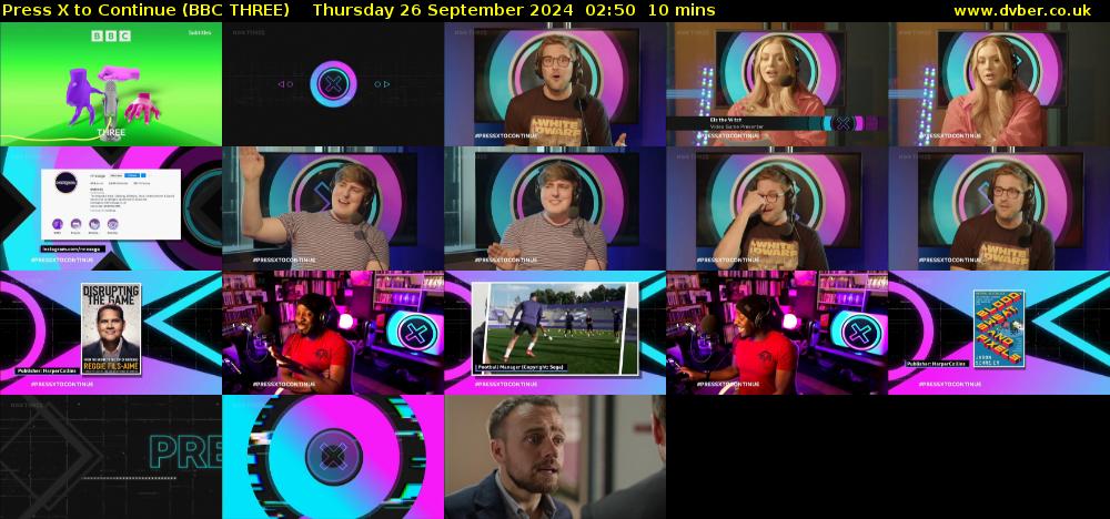 Press X to Continue (BBC THREE) Thursday 26 September 2024 02:50 - 03:00