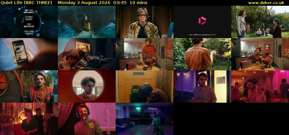 Quiet Life (BBC THREE) Monday 3 August 2026 03:45 - 03:55
