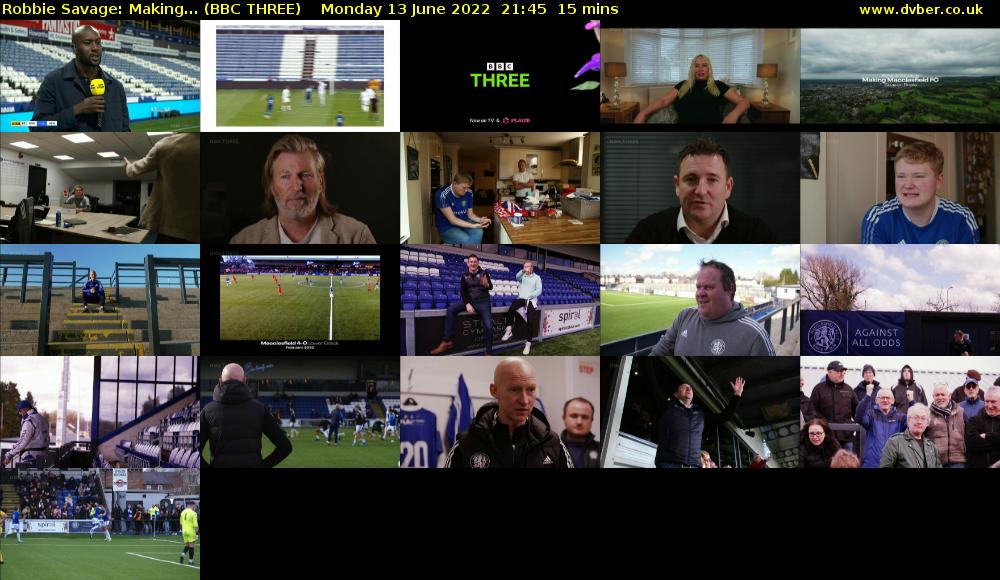 Robbie Savage: Making... (BBC THREE) Monday 13 June 2022 21:45 - 22:00