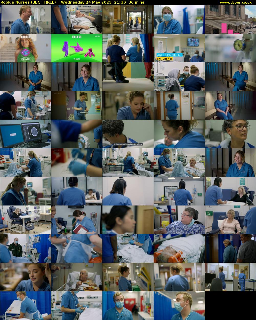 Rookie Nurses (BBC THREE) Wednesday 24 May 2023 21:30 - 22:00