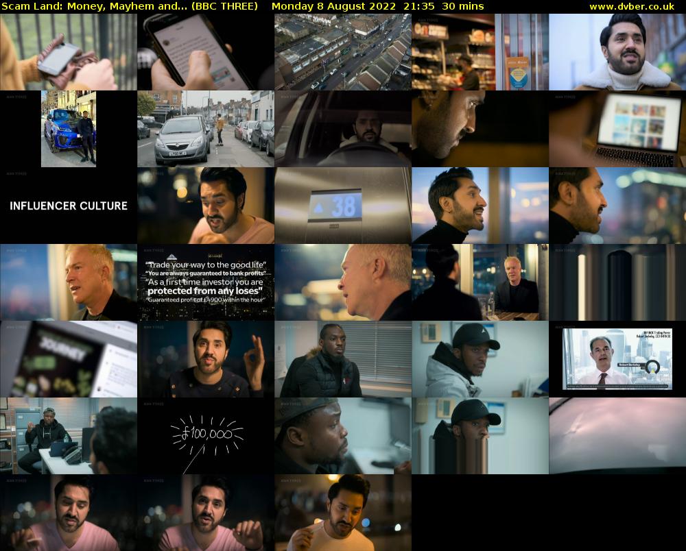 Scam Land: Money, Mayhem and... (BBC THREE) Monday 8 August 2022 21:35 - 22:05
