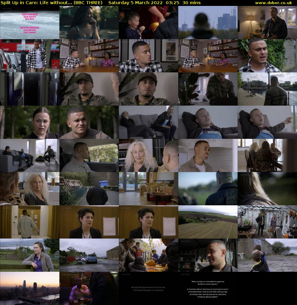 Split Up in Care: Life without... (BBC THREE) Saturday 5 March 2022 03:25 - 03:55