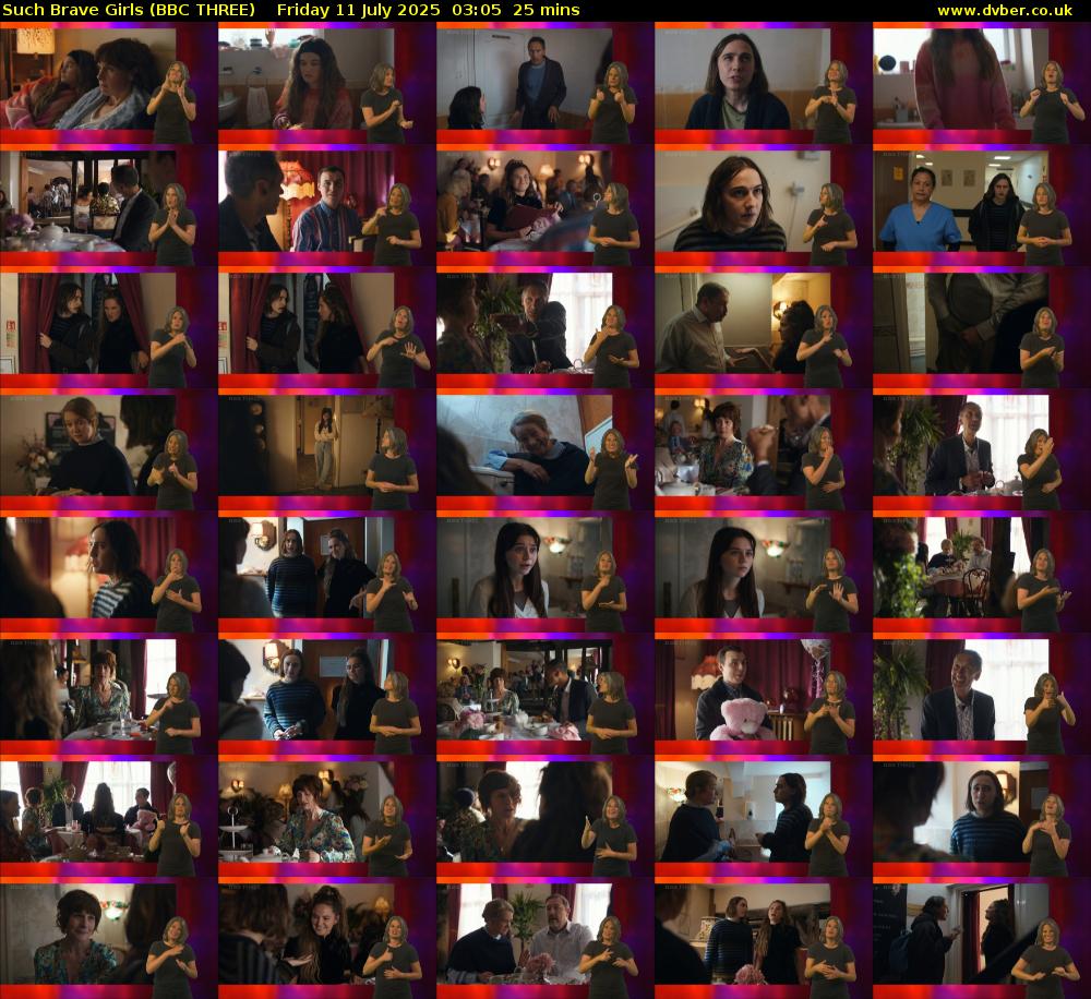 Such Brave Girls (BBC THREE) Friday 11 July 2025 03:05 - 03:30