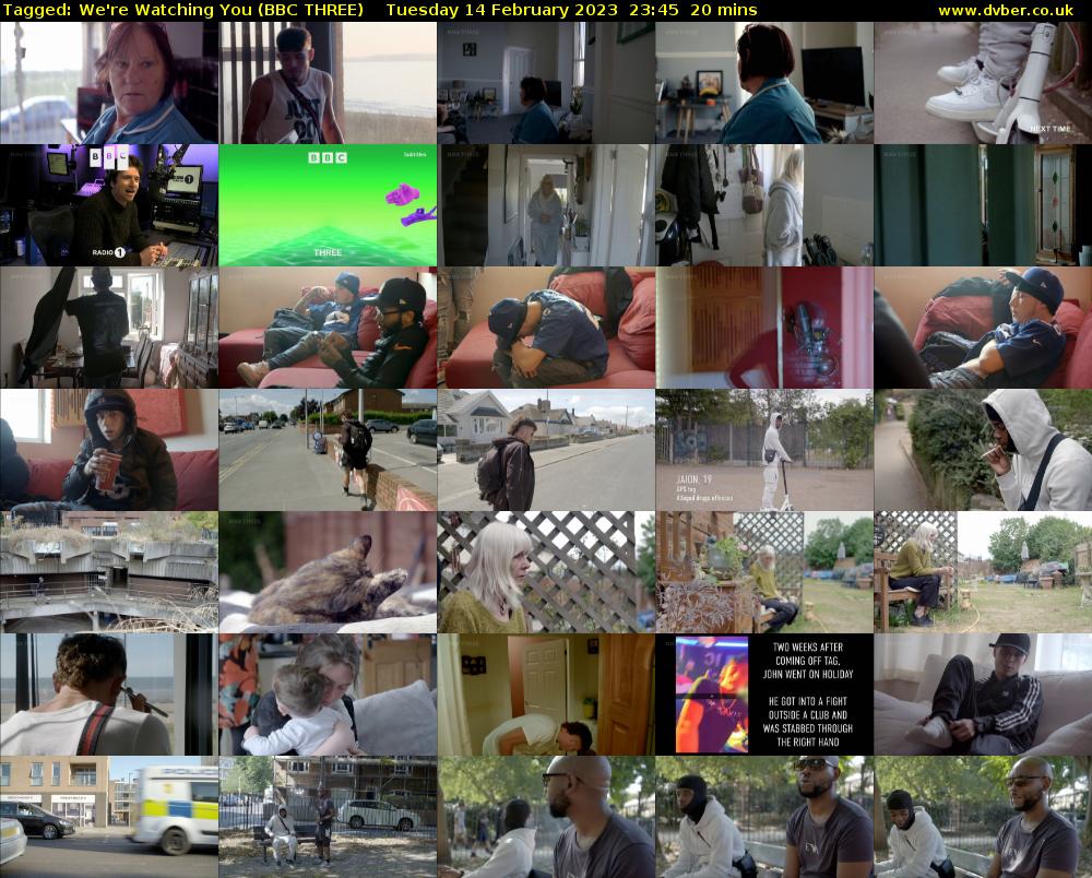 Tagged: We're Watching You (BBC THREE) Tuesday 14 February 2023 23:45 - 00:05