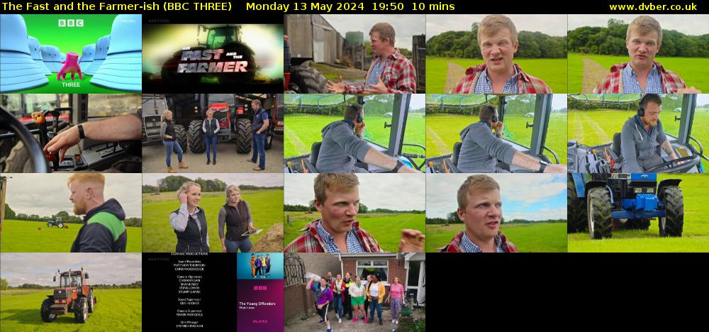 The Fast and the Farmer-ish (BBC THREE) Monday 13 May 2024 19:50 - 20:00