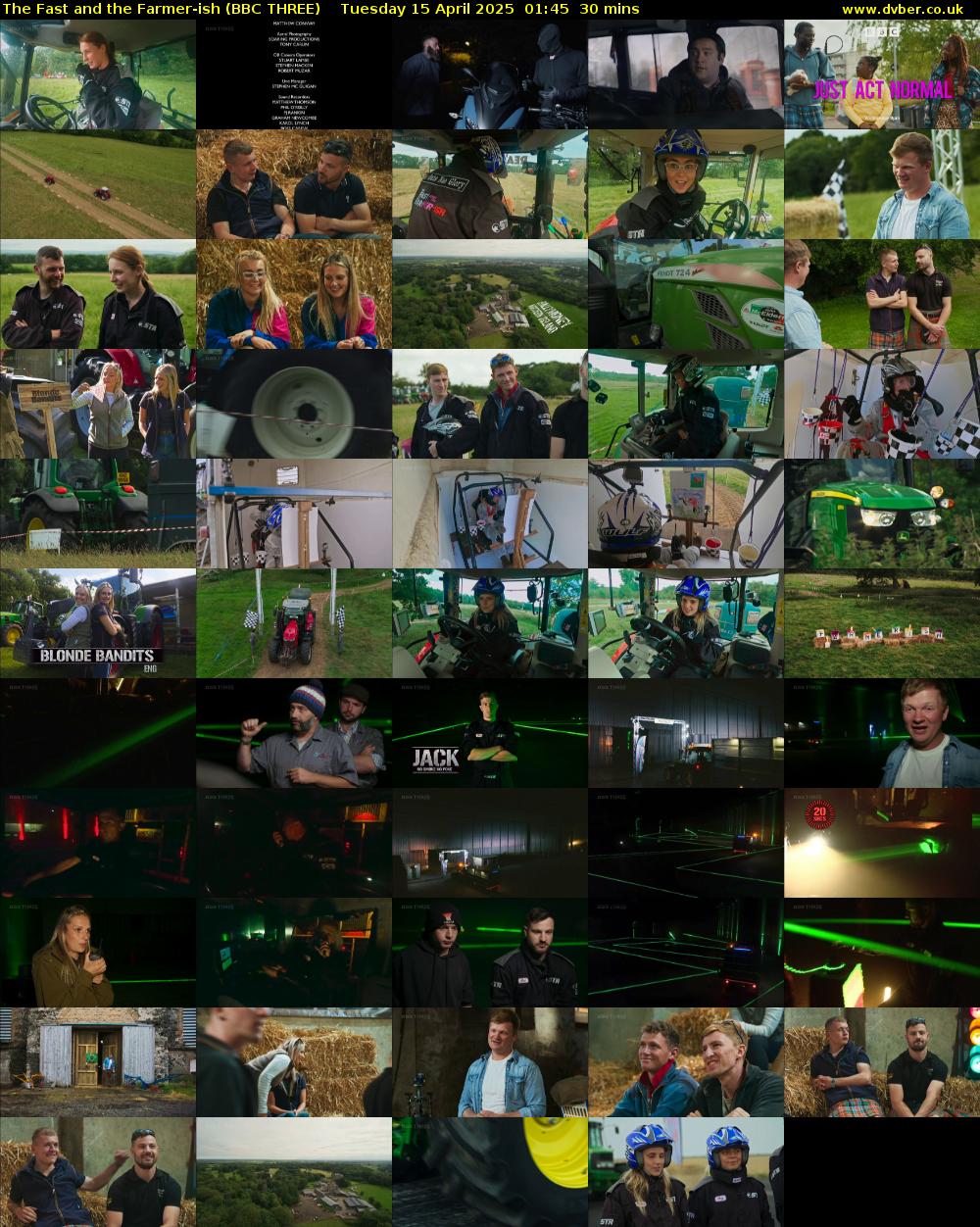 The Fast and the Farmer-ish (BBC THREE) Tuesday 15 April 2025 01:45 - 02:15