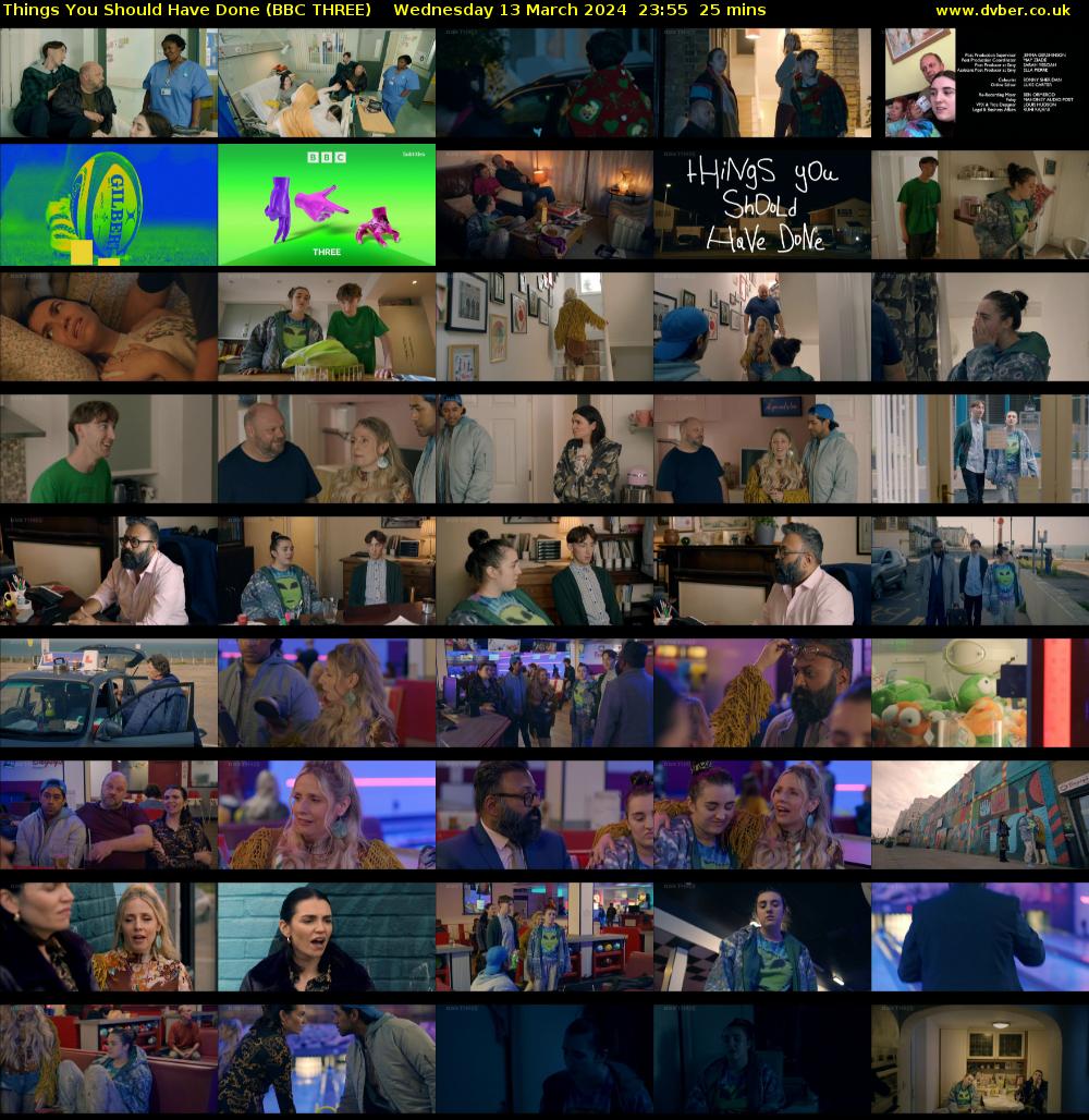 Things You Should Have Done (BBC THREE) Wednesday 13 March 2024 23:55 - 00:20