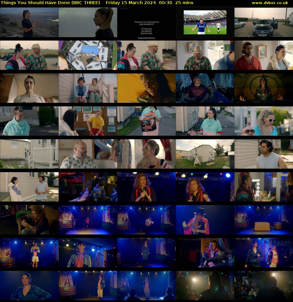 Things You Should Have Done (BBC THREE) Friday 15 March 2024 00:30 - 00:55