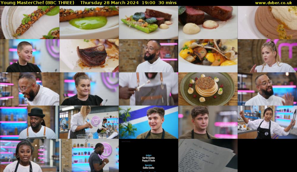 Young MasterChef (BBC THREE) Thursday 28 March 2024 19:00 - 19:30