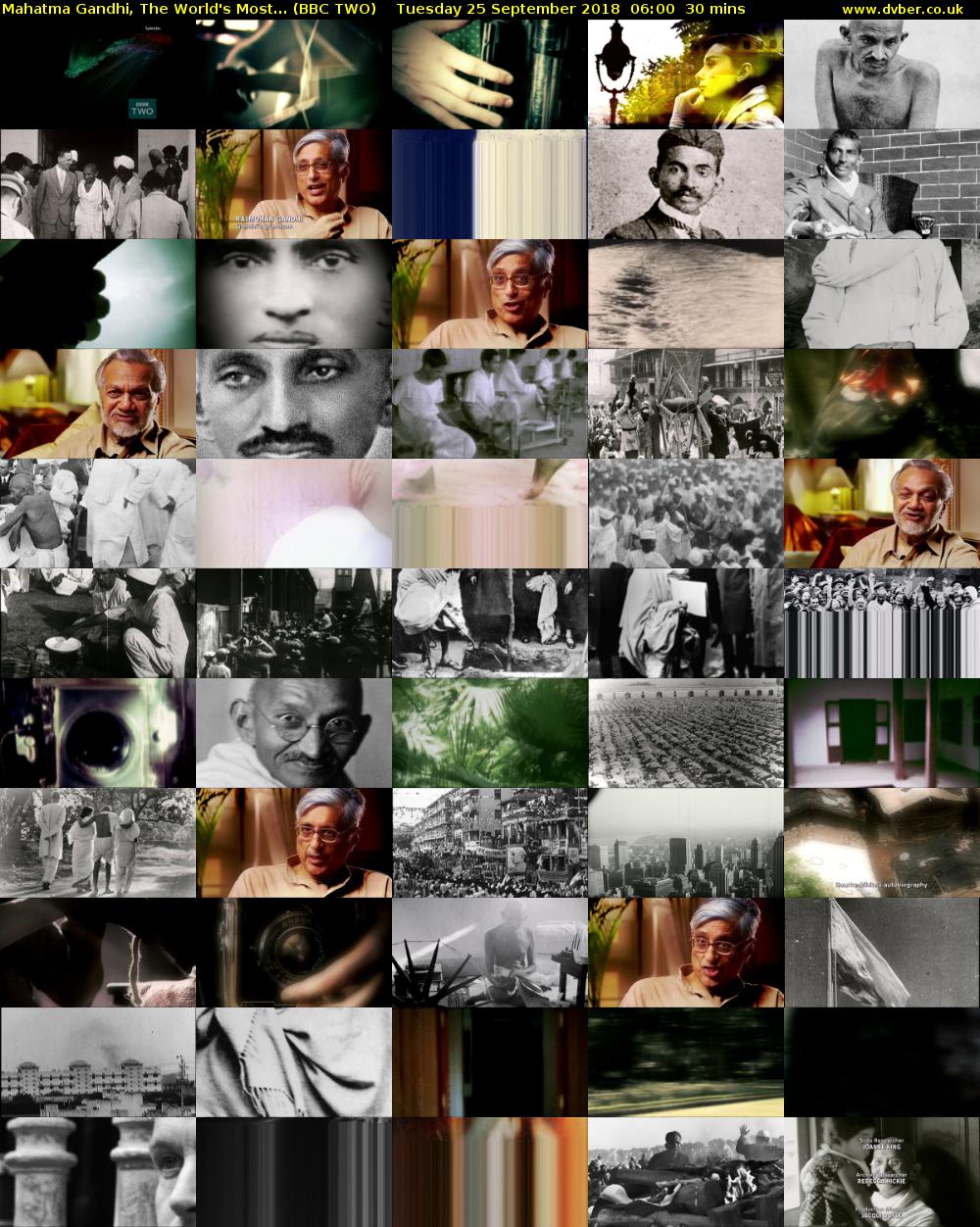 Mahatma Gandhi, The World's Most... (BBC TWO) Tuesday 25 September 2018 06:00 - 06:30