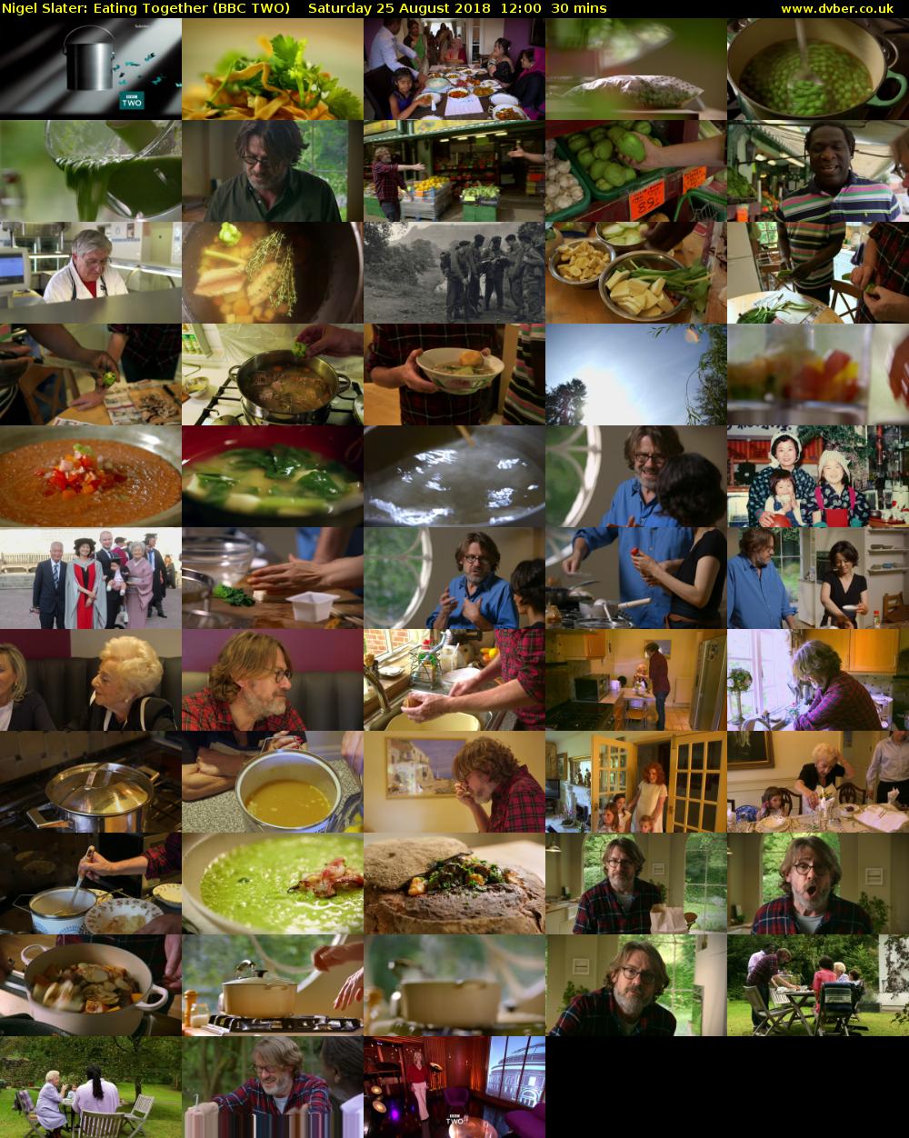 Nigel Slater: Eating Together (BBC TWO) Saturday 25 August 2018 12:00 - 12:30