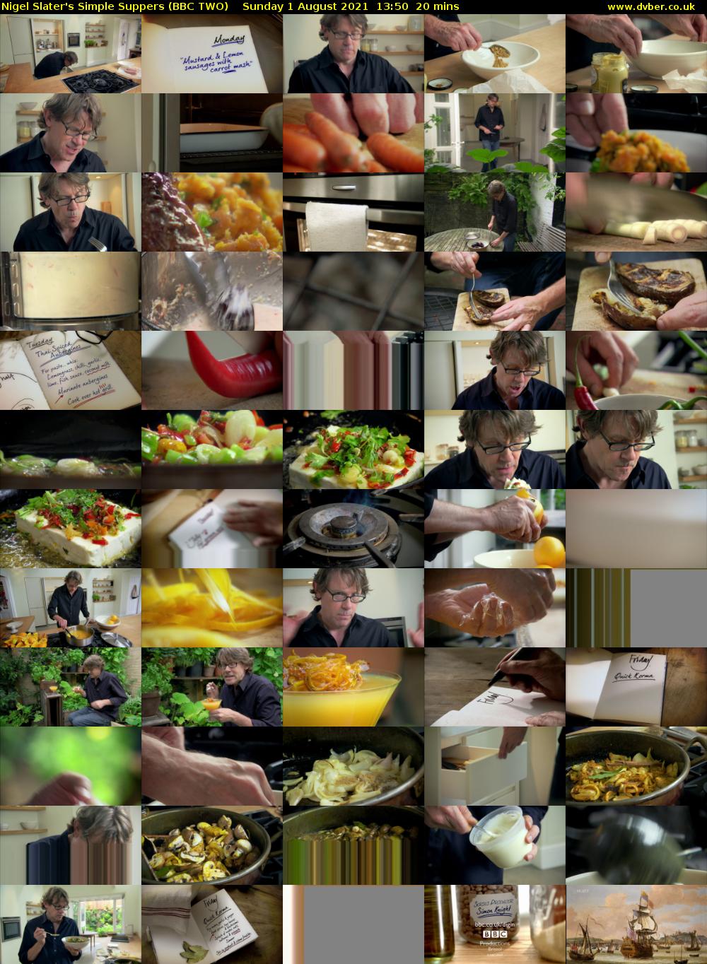 Nigel Slater's Simple Suppers (BBC TWO) Sunday 1 August 2021 13:50 - 14:10
