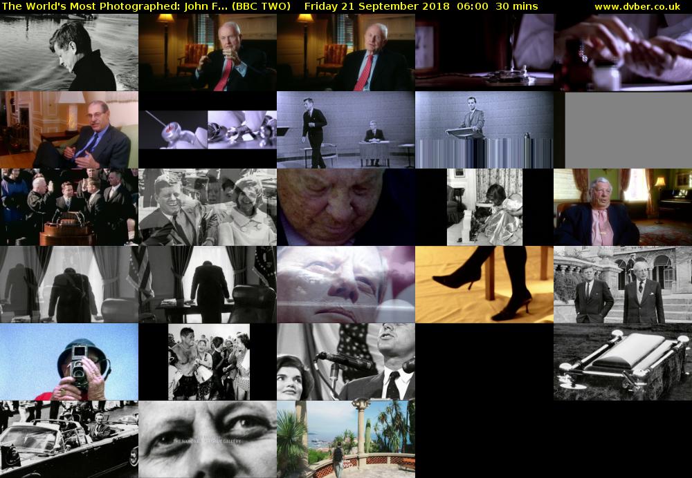 The World's Most Photographed: John F... (BBC TWO) Friday 21 September 2018 06:00 - 06:30