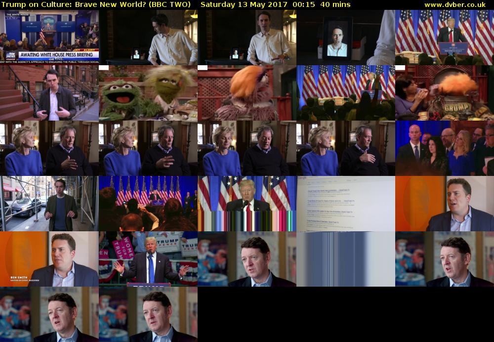 Trump on Culture: Brave New World? (BBC TWO) Saturday 13 May 2017 00:15 - 00:55