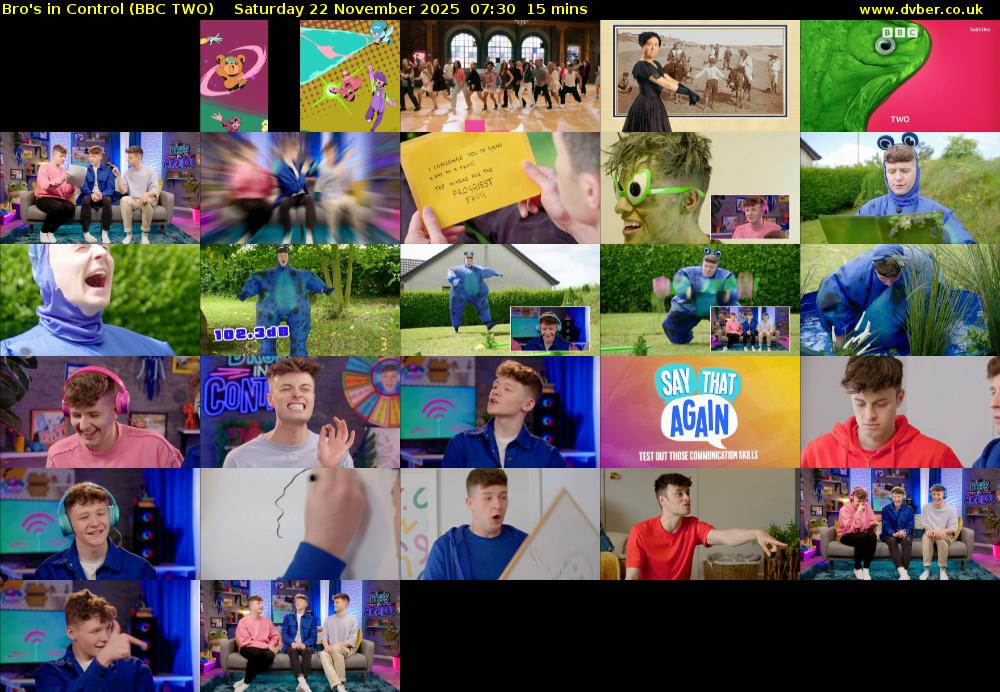 Bro's in Control (BBC TWO) Saturday 22 November 2025 07:30 - 07:45