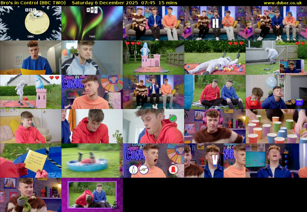 Bro's in Control (BBC TWO) Saturday 6 December 2025 07:45 - 08:00