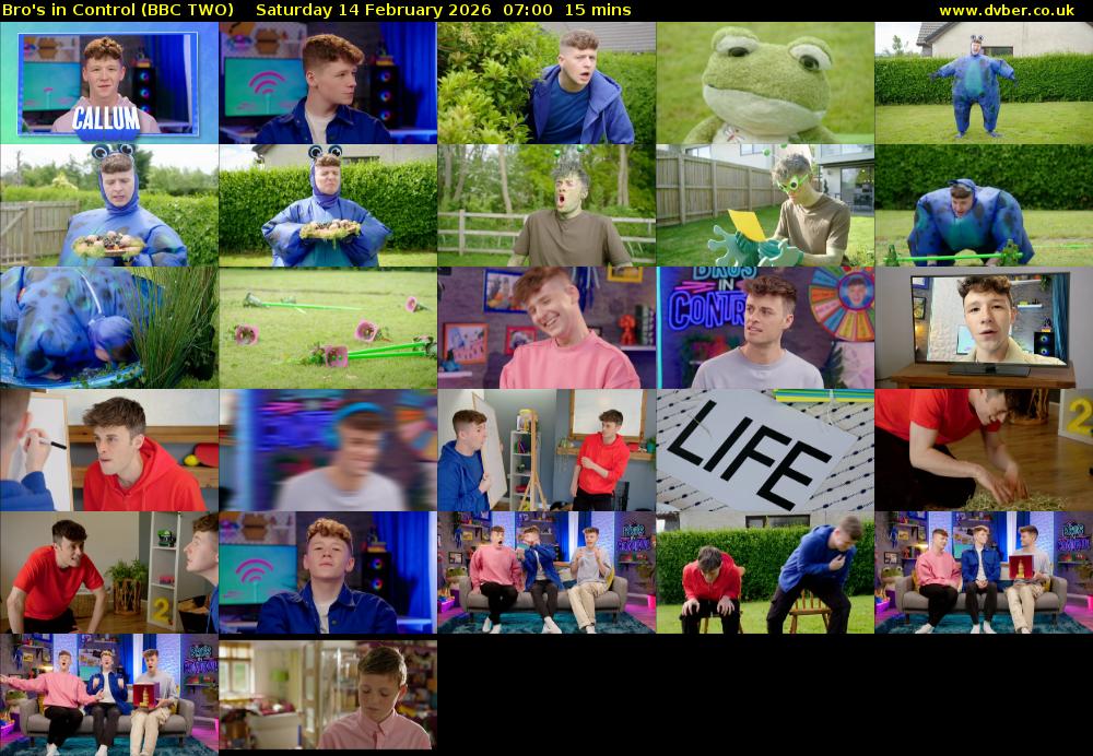 Bro's in Control (BBC TWO) Saturday 14 February 2026 07:00 - 07:15