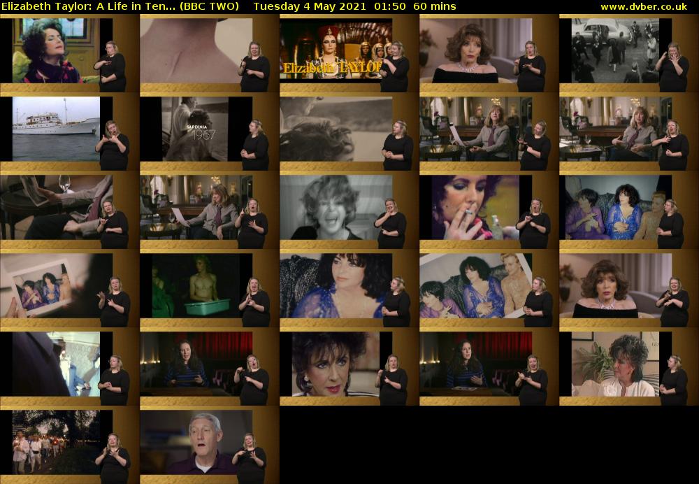 Elizabeth Taylor: A Life in Ten... (BBC TWO) Tuesday 4 May 2021 01:50 - 02:50
