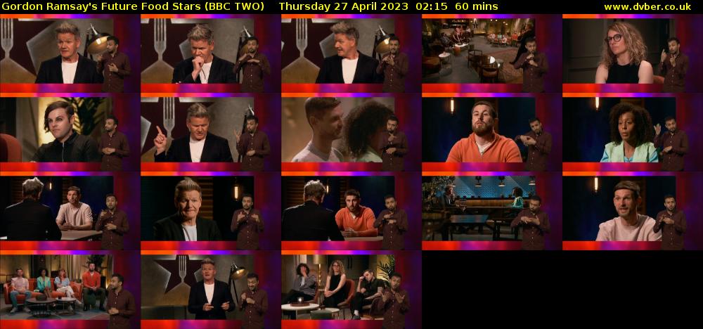 Gordon Ramsay's Future Food Stars (BBC TWO) Thursday 27 April 2023 02:15 - 03:15