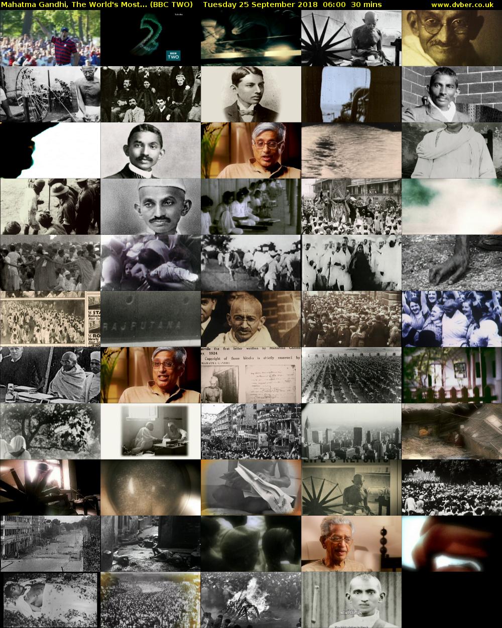 Mahatma Gandhi, The World's Most... (BBC TWO) Tuesday 25 September 2018 06:00 - 06:30