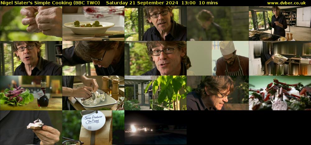 Nigel Slater's Simple Cooking (BBC TWO) Saturday 21 September 2024 13:00 - 13:10