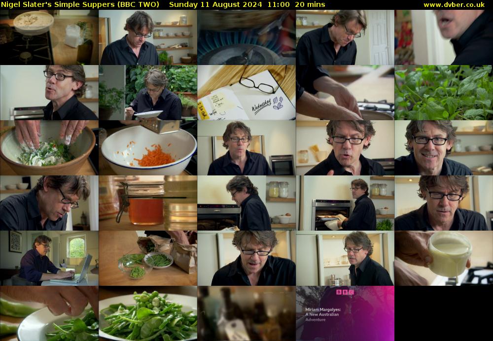 Nigel Slater's Simple Suppers (BBC TWO) Sunday 11 August 2024 11:00 - 11:20