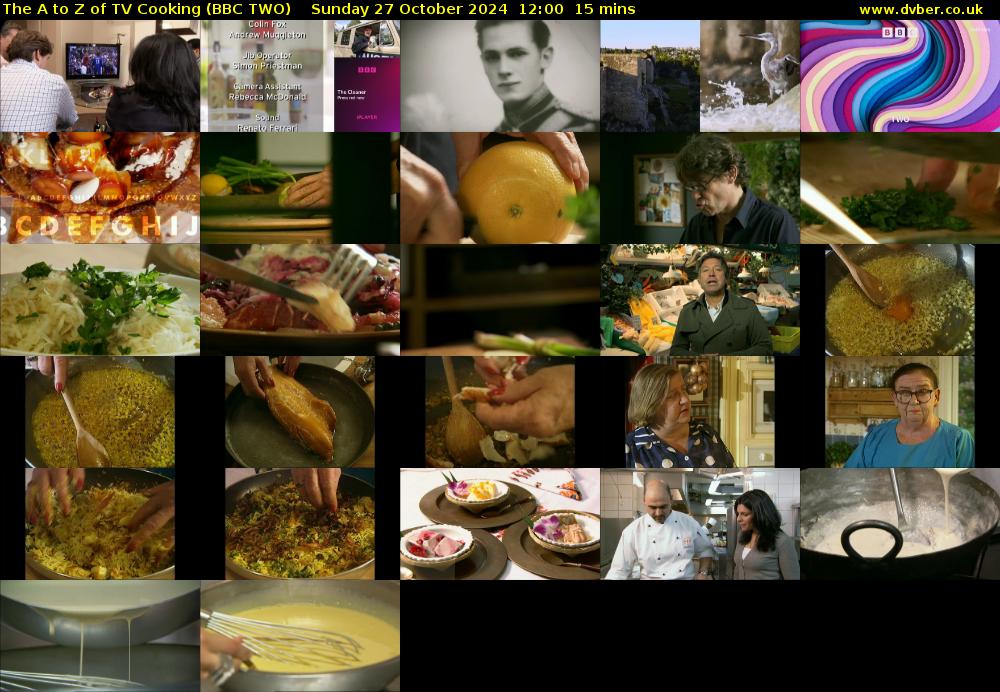 The A to Z of TV Cooking (BBC TWO) Sunday 27 October 2024 12:00 - 12:15