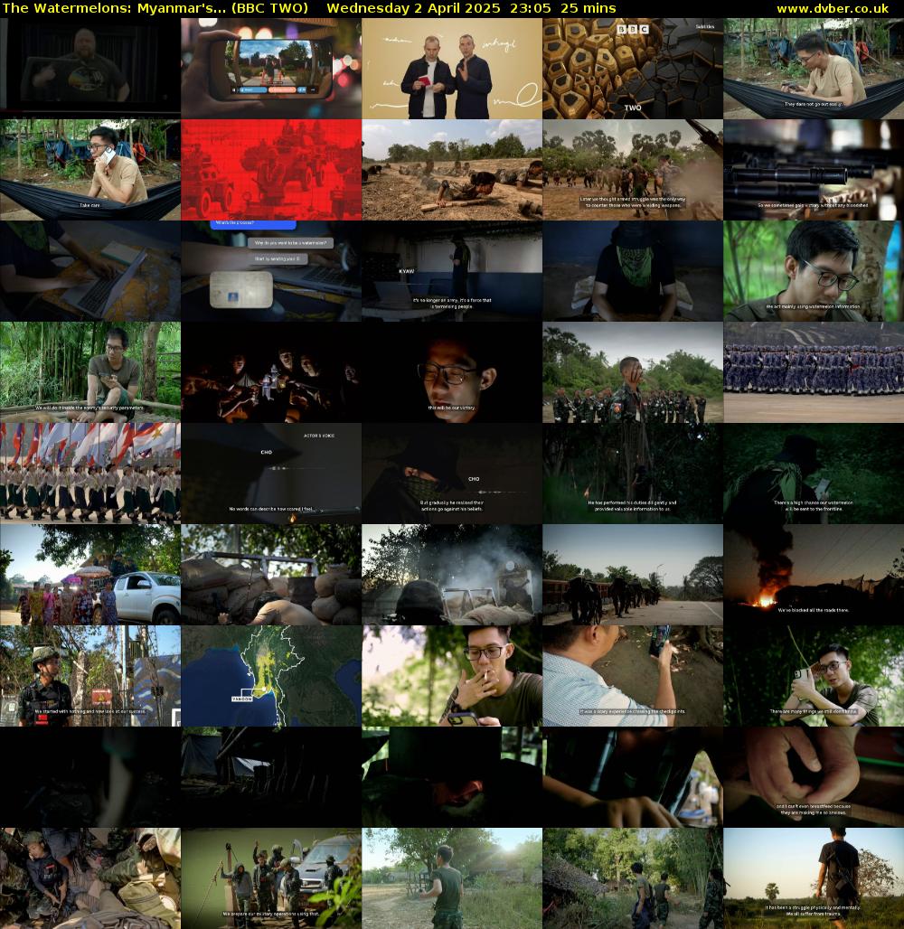 The Watermelons: Myanmar's... (BBC TWO) Wednesday 2 April 2025 23:05 - 23:30