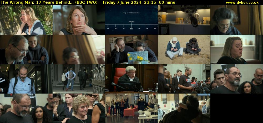 The Wrong Man: 17 Years Behind... (BBC TWO) Friday 7 June 2024 23:15 - 00:15