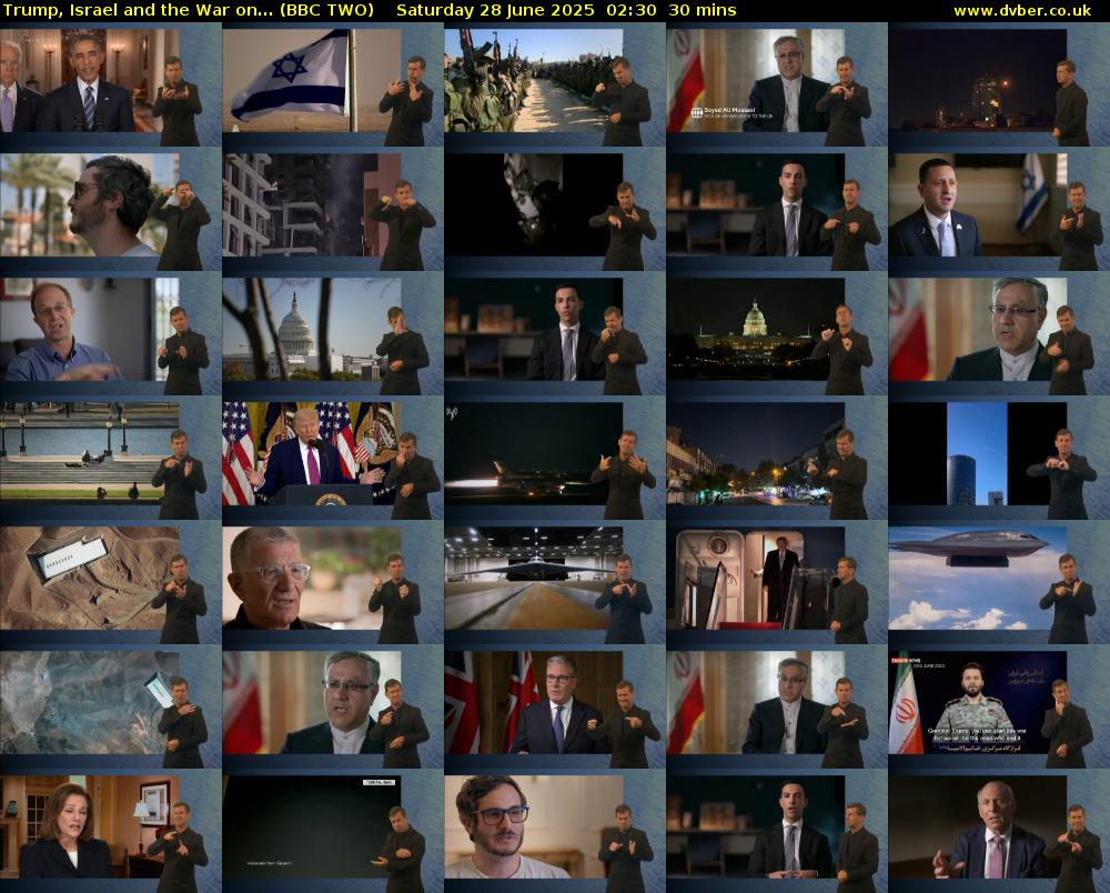 Trump, Israel and the War on... (BBC TWO) Saturday 28 June 2025 02:30 - 03:00