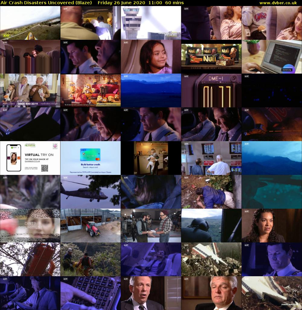 Air Crash Disasters Uncovered (Blaze) Friday 26 June 2020 11:00 - 12:00