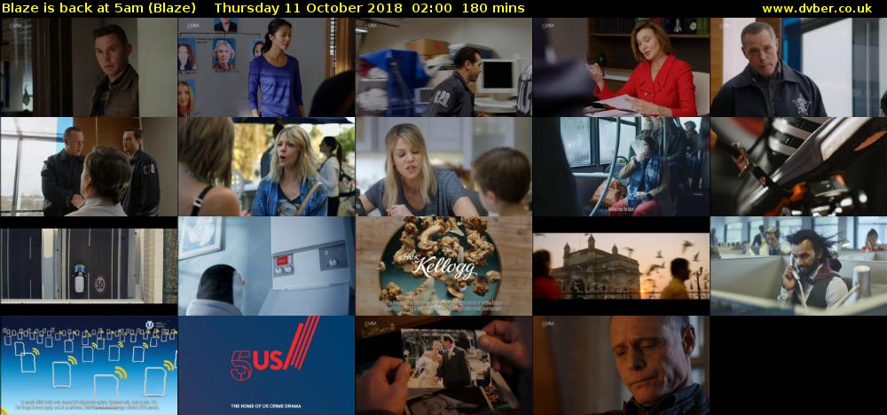 Blaze is back at 5am (Blaze) Thursday 11 October 2018 02:00 - 05:00