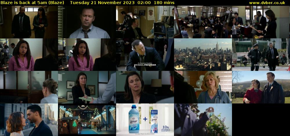 Blaze is back at 5am (Blaze) Tuesday 21 November 2023 02:00 - 05:00