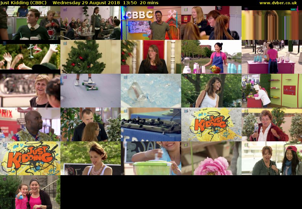 Just Kidding (CBBC) Wednesday 29 August 2018 13:50 - 14:10