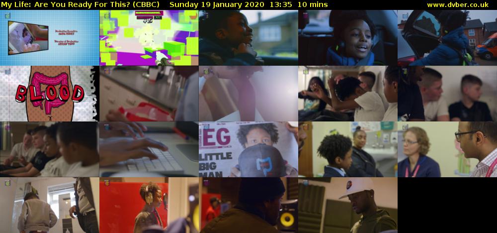My Life: Are You Ready For This? (CBBC) Sunday 19 January 2020 13:35 - 13:45