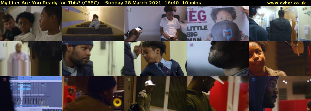 My Life: Are You Ready for This? (CBBC) Sunday 28 March 2021 16:40 - 16:50