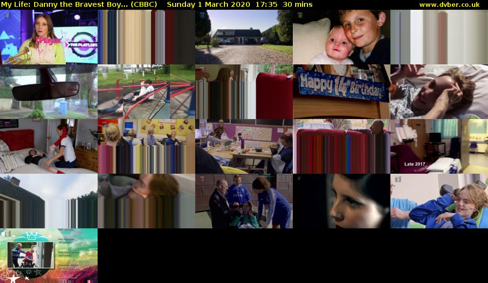 My Life: Danny the Bravest Boy... (CBBC) Sunday 1 March 2020 17:35 - 18:05