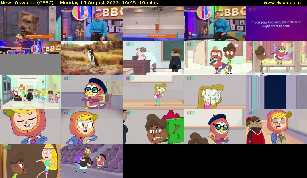 Oswaldo (CBBC) Monday 15 August 2022 16:45 - 16:55