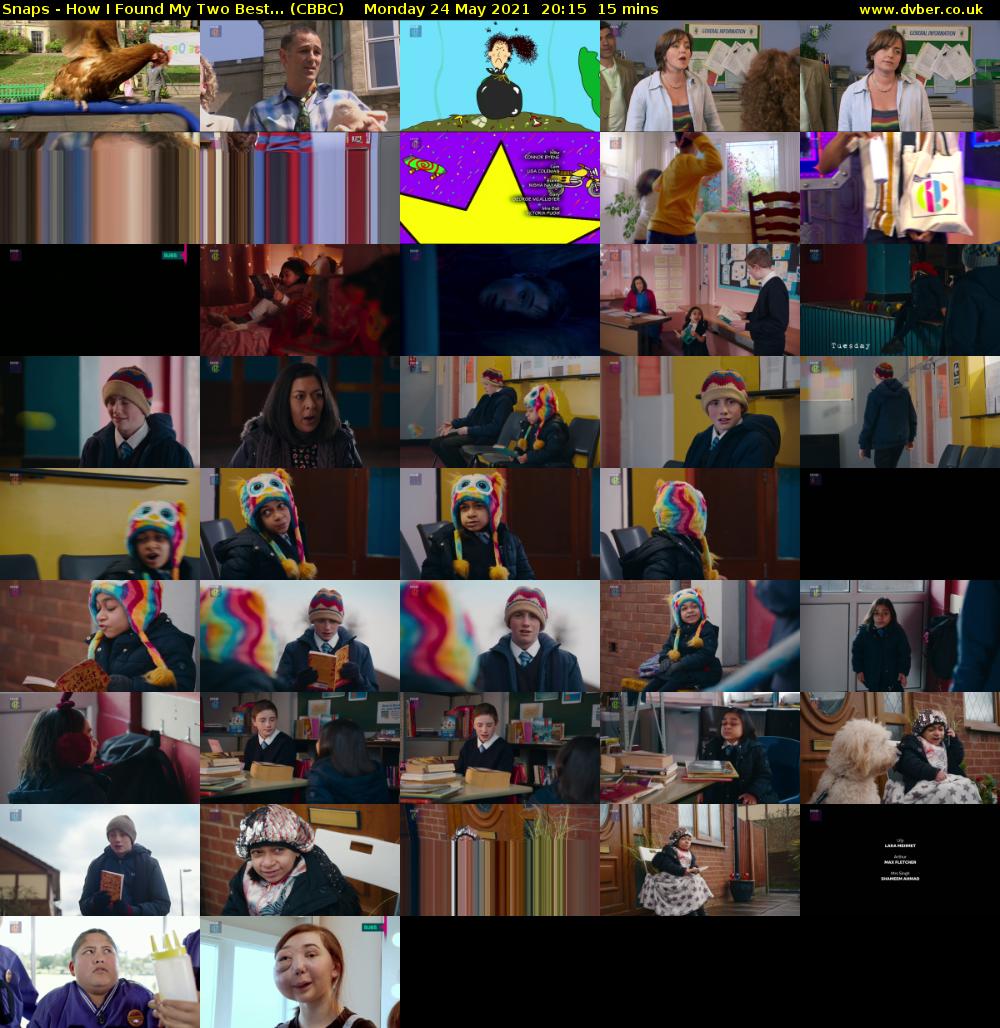 Snaps - How I Found My Two Best... (CBBC) Monday 24 May 2021 20:15 - 20:30