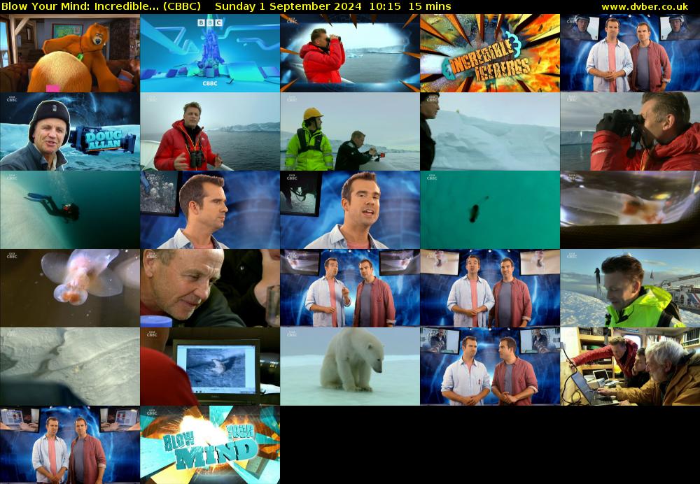 Blow Your Mind: Incredible... (CBBC) Sunday 1 September 2024 10:15 - 10:30