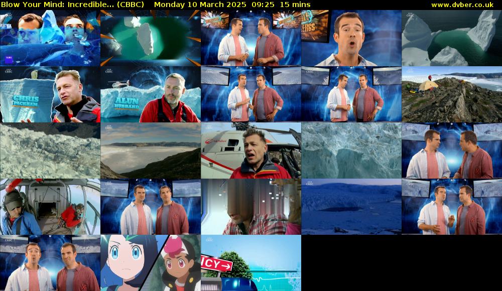 Blow Your Mind: Incredible... (CBBC) Monday 10 March 2025 09:25 - 09:40