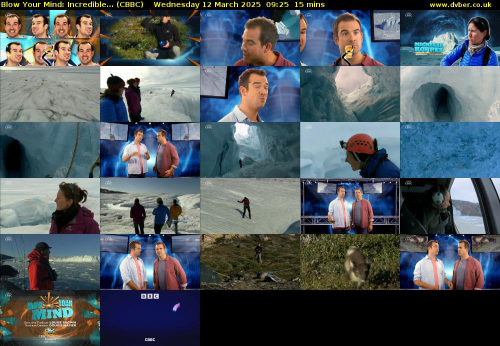 Blow Your Mind: Incredible... (CBBC) Wednesday 12 March 2025 09:25 - 09:40