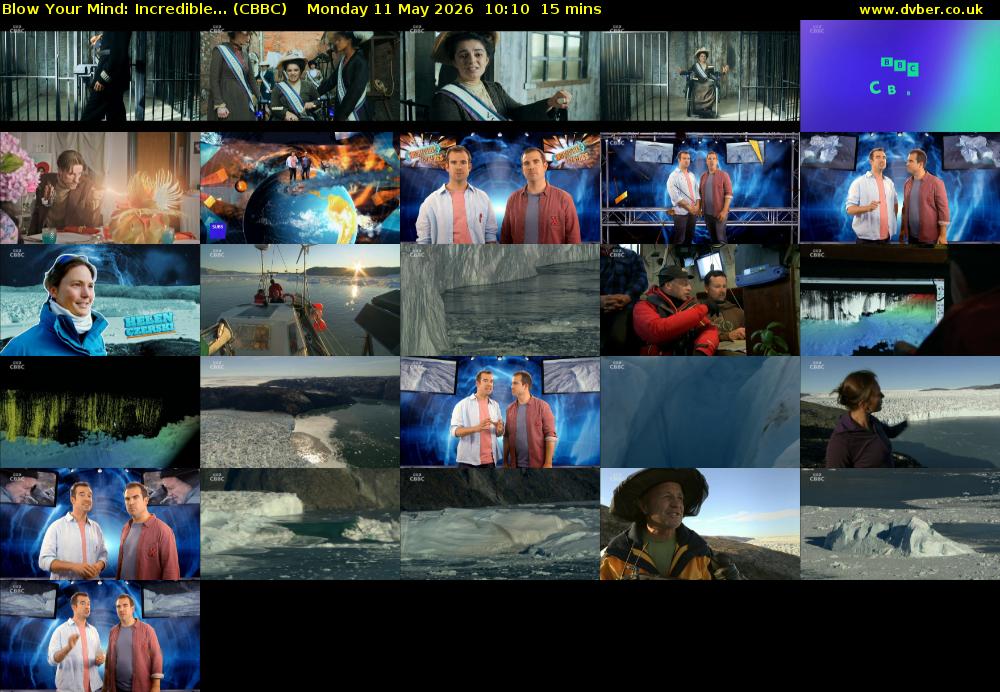 Blow Your Mind: Incredible... (CBBC) Monday 11 May 2026 10:10 - 10:25