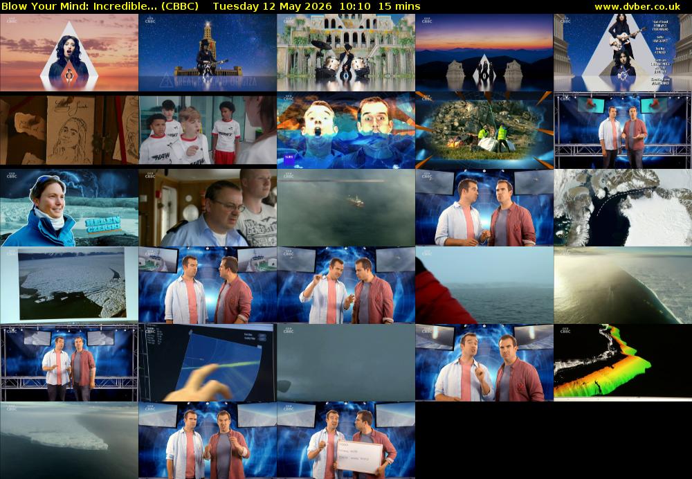 Blow Your Mind: Incredible... (CBBC) Tuesday 12 May 2026 10:10 - 10:25